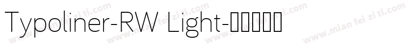 Typoliner-RW Light字体转换